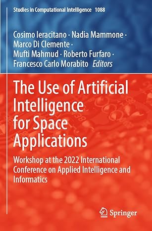 the use of artificial intelligence for space applications workshop at the 2022 international conference on