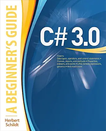 c# 3 0 a beginners guide 1st edition herbert schildt 0071588302, 978-0071588300
