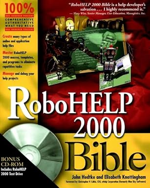 robohelp 2000 bible 1st edition john v hedtke ,elisabeth knottingham 0764546449, 978-0764546440