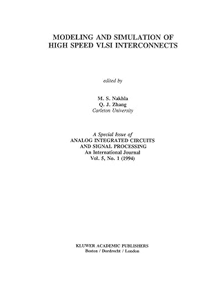 modeling and simulation of high speed vlsi interconnects a special issue of analog integrated circuits and