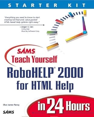 sams teach yourself robohelp 2000 for html help in 24 hours 1st edition char james tanny 0672316250,