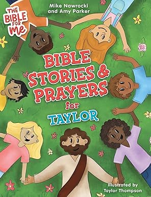 bible stories and prayers for taylor 1st edition mike nawrocki ,amy parker ,taylor thompson 1964692024,