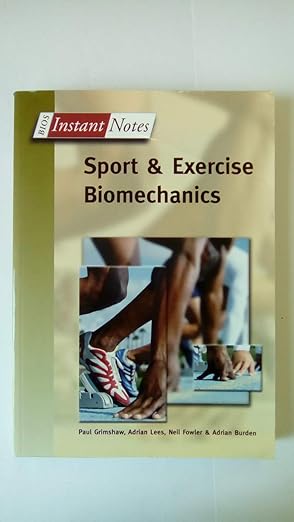 sport and exercise biomechanics 1st edition p grimshaw ,a burden 185996284x, 978-1859962848