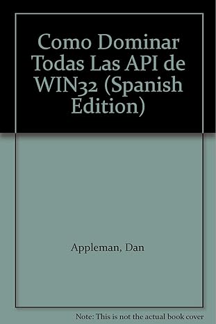 como dominar todas las api de win32 1st edition dan appleman 8495318369, 978-8495318367