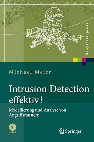 intrusion detection effektiv modellierung und analyse von angriffsmustern 1st edition michael meier