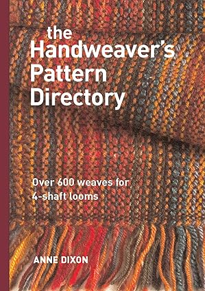 the handweavers pattern directory 1st edition anne dixon 1596680407, 978-1596680401