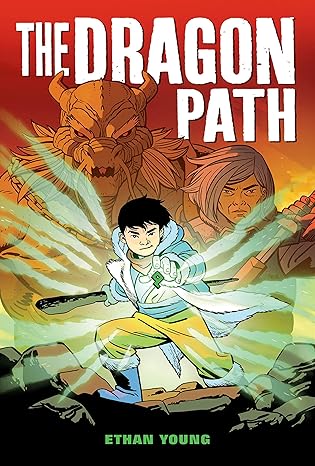 the dragon path a graphic novel 1st edition ethan young 1338363301, 978-1338363302