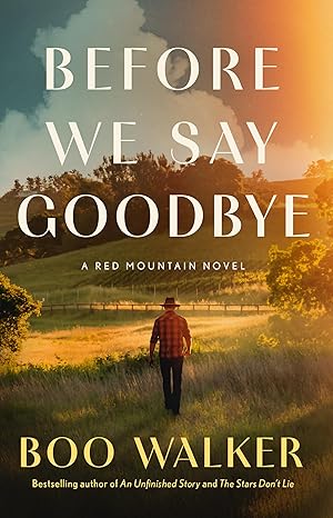 before we say goodbye a red mountain novel 1st edition boo walker 1662523750, 978-1662523755