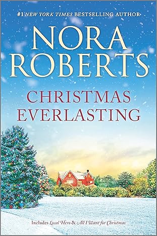 christmas everlasting a holiday romance collection 1st edition nora roberts 1335231005, 978-1335231000