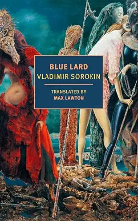 blue lard 1st edition vladimir sorokin ,max lawton 1681378183, 978-1681378183