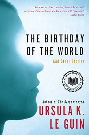 the birthday of the world and other stories 1st edition ursula k le guin 0060509066, 978-0060509064