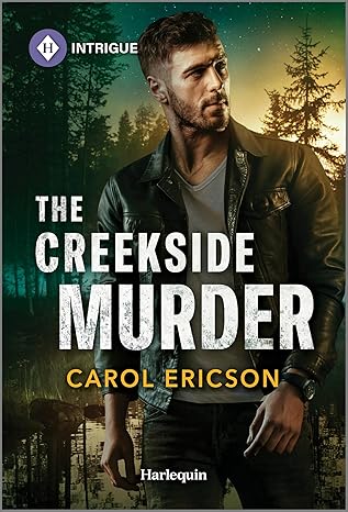 the creekside murder 1st edition carol ericson 1335457429, 978-1335457424
