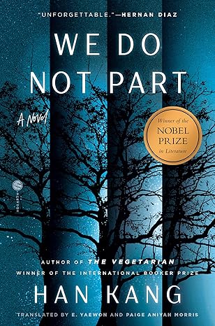 we do not part a novel 1st edition han kang ,e yaewon ,paige aniyah morris 0593595459, 978-0593595459