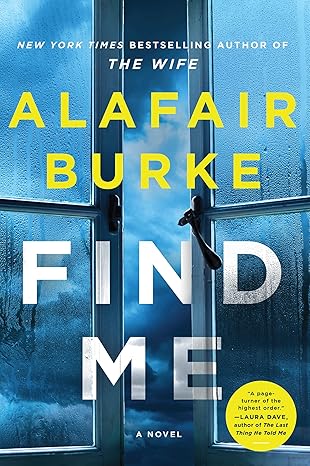 find me a novel 1st edition alafair burke 0062853392, 978-0062853394