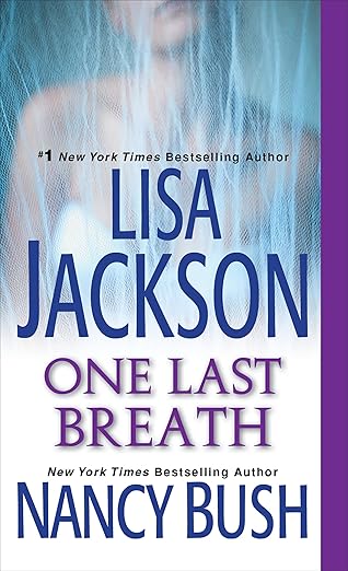 one last breath 1st edition lisa jackson ,nancy bush 1420136135, 978-1420136135