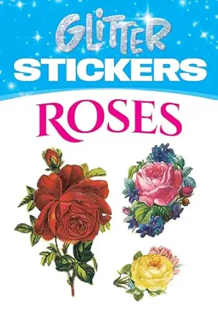 glitter stickers roses 1st edition maggie kate 0486435342, 978-0486435343