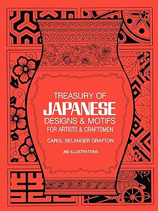 treasury of japanese designs and motifs for artists and craftsmen 1st edition carol belanger grafton