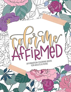 affirmation coloring book for adults and teens 1st edition june lucy 1646088697, 978-1646088690
