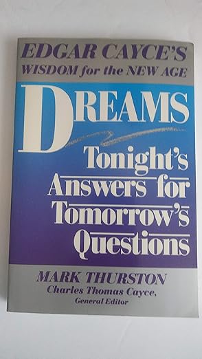 dreams tonights answers for tomorrows questions 1st edition mark thurston 0062508644, 978-0062508645