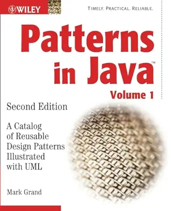 patterns in java a catalog of reusable design patterns illustrated with uml volume 1 1st edition mark grand