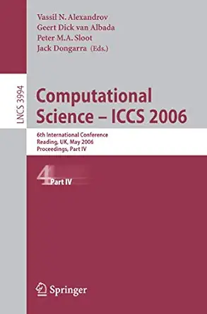 computational science iccs 2006 6th international conference reading uk may 28 31 2006 proceedings part iv