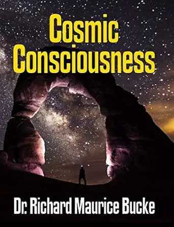 cosmic consciousness 1st edition dr richard maurice bucke 1387009524, 978-1387009527