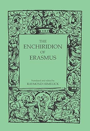 the enchiridion of erasmus 1st edition raymond himelick 0253200520, 978-0253200525