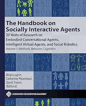 the handbook on socially interactive agents 20 years of research on embodied conversational agents