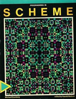 programming in scheme 1st edition michael eisenberg ,harold abelson 0894261150, 978-0894261152