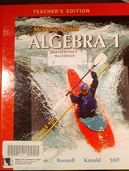 mcdougal littell algebra 1 1st edition ron larson ,laurie boswell ,timothy d kanold ,lee stiff 0395978882,
