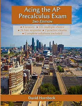 acing the ap precalculus exam 1st edition david hornbeck 130083238x, 978-1300832386