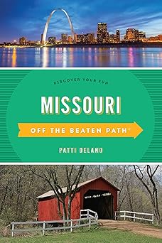 missouri off the beaten patha discover your fun 1st edition patti delano 1493031163, 978-1493031160