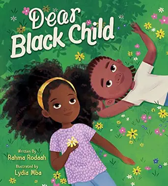 dear black child 1st edition rahma rodaah ,lydia mba 0063091976, 978-0063091979