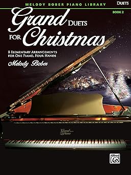 grand duets for christmas bk 2 8 elementary arrangements for one piano four hands 1st edition melody bober