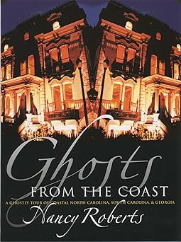 ghosts from the coast 1st edition nancy roberts 0807826650, 978-0807849910