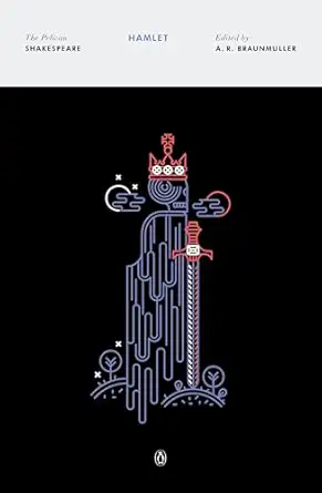 hamlet 1st edition william shakespeare ,a r braunmuller ,stephen orgel 014312854x, 978-0143128540