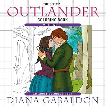 the official outlander coloring book volume 2 an adult coloring book 1st edition diana gabaldon 0593594614,