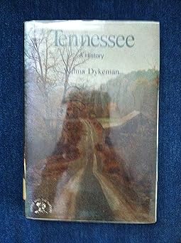 tennessee a bicentennial history 1st edition wilma dykeman 0393055558, 978-0393055559