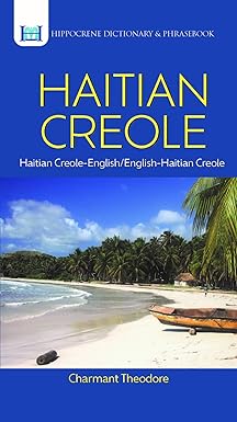 haitian creole english/english haitian creole dictionary and phrasebook 1st edition charmant theodore