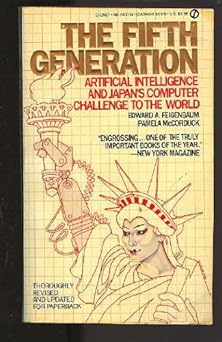 the fifth generation 1st edition edward a feigenbaum ,pamela mccorduck 0451131533, 978-0451131539