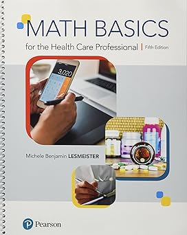 math basics for the health care professional plus mylab health professions with pearson etext access card