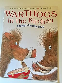 warthogs in the kitchen a sloppy counting book 1st edition pamela duncan edwards ,henry cole 0786823518,