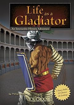 life as a gladiator an interactive history adventure 1st edition michael burgan 1429656387, 978-1429656382
