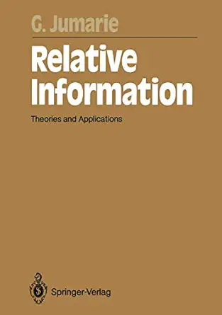 relative information theories and applications 1st edition guy jumarie ,g j klir ,h haken 3642840191,