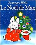le noa l de max 1st edition rosemary wells ,isabelle reinharez 2211055028, 978-2211055024