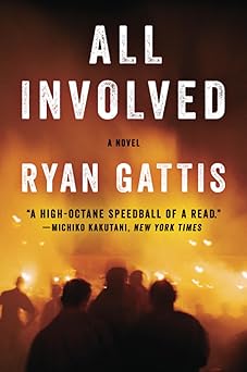 all involved 1st edition ryan gattis 0062378805, 978-0062378804