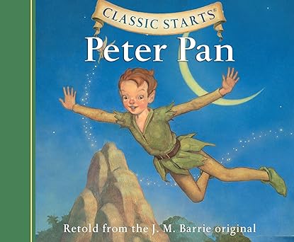 classic startsa peter pan 1st edition j m barrie ,tania zamorsky ,rebecca k reynolds 1631085352,