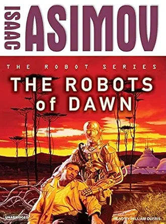 the robots of dawn 1st edition isaac asimov ,william dufris 1400104238, 978-1400104239