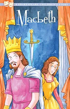 the tragedy of macbeth a shakespeare childrens story 1st edition macaw books ,william shakespeare 1782266682,