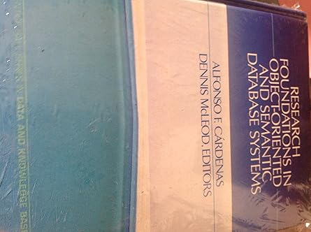 research foundations in object oriented and semantic database systems 1st edition alfonso f cardenas ,dennis